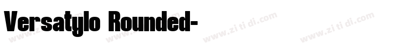 Versatylo Rounded字体转换
